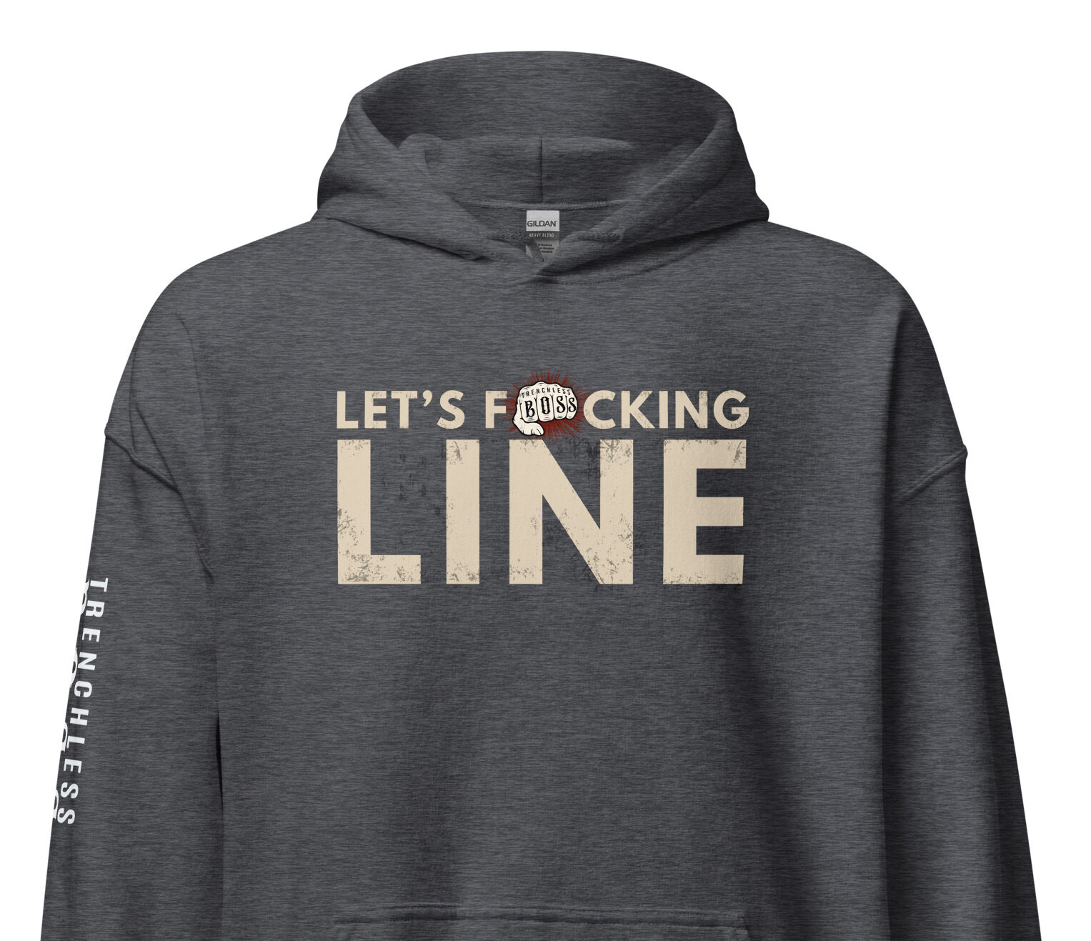 Let's F*ing Line Sweatshirt for trenchless pipe lining